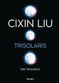 Cover: Trisolaris - Die Trilogie - Heyne