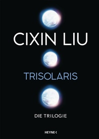Abbildung von: Trisolaris - Die Trilogie - Heyne