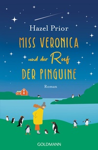 Abbildung von: Miss Veronica und der Ruf der Pinguine - Goldmann
