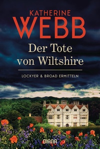 Abbildung von: Der Tote von Wiltshire - Lockyer & Broad ermitteln - Diana Verlag