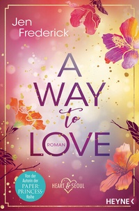 Abbildung von: A Way to Love - Heyne