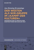 Cover: Der Westen als Wir-Gruppe im "Kampf der Kulturen" - De Gruyter