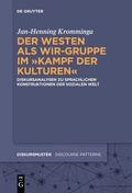 Cover: Der Westen als Wir-Gruppe im "Kampf der Kulturen" - De Gruyter