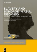 Bild: Slavery and Bondage in Asia, 1550-1850 - De Gruyter