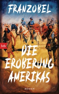 Abbildung von: Die Eroberung Amerikas - btb