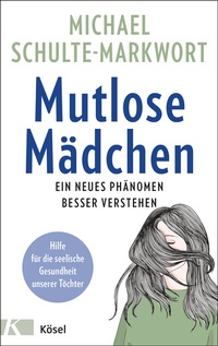 Abbildung von: Mutlose Mädchen - Kösel