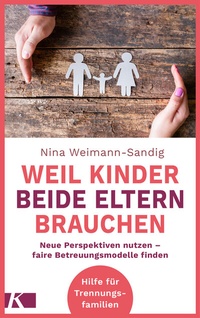 Abbildung von: Weil Kinder beide Eltern brauchen - Kösel
