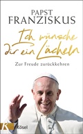 Cover: Ich w&uuml;nsche dir ein L&auml;cheln - K&ouml;sel