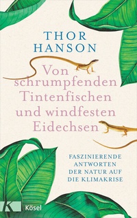 Abbildung von: Von schrumpfenden Tintenfischen und windfesten Eidechsen - Kösel