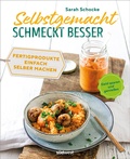 Cover: Selbstgemacht schmeckt besser - S&uuml;dwest Verlag