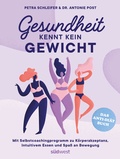 Cover: Gesundheit kennt kein Gewicht. Das Anti-Di&auml;t-Buch. - S&uuml;dwest