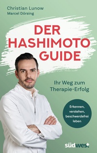 Abbildung von: Der Hashimoto-Guide - Ihr Weg zum Therapie-Erfolg - Südwest Verlag