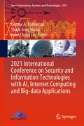Cover: 2021 International Conference on Security and Information Technologies with AI, Internet Computing and Big-data Applications - Springer