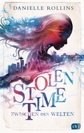 Cover: Stolen Time - Zwischen den Welten - cbj