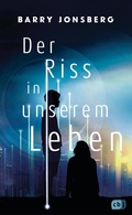 Cover: Der Riss in unserem Leben - cbj
