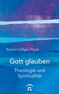 Cover: Gott glauben - G&uuml;tersloher Verlagshaus