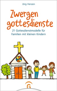 Abbildung von: Zwergengottesdienste - Gütersloher Verlagshaus