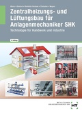 Cover: Zentralheizungs- und L&uuml;ftungsbau f&uuml;r Anlagenmechaniker SHK - Verlag Handwerk und Technik