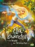 Cover: Ella L&ouml;wenstein - Ein Wald der W&uuml;nsche - cbj