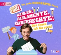 Abbildung von: Checker Tobi - Der große Demokratie-Check: Wahlen, Parlamente, Kinderrechte - Das check ich für euch! - cbj audio