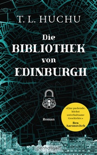 Abbildung von: Die Bibliothek von Edinburgh - Penhaligon Verlag