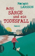 Cover: Acht S&auml;rge und ein Todesfall - Limes