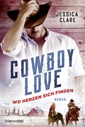 Cover: Cowboy Love - Wo Herzen sich finden - Blanvalet