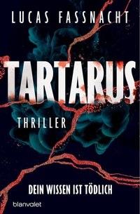 Abbildung von: Tartarus - Dein Wissen ist tödlich - Blanvalet