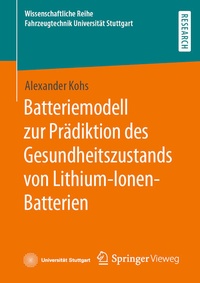Abbildung von: Batteriemodell zur Prädiktion des Gesundheitszustands von Lithium-Ionen-Batterien - Springer Vieweg