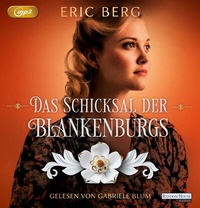 Abbildung von: Das Schicksal der Blankenburgs - Random House Audio