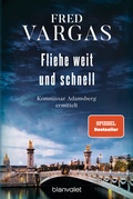 Cover: Fliehe weit und schnell - - Blanvalet
