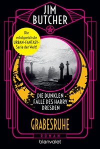 Abbildung von: Die dunklen Fälle des Harry Dresden - Grabesruhe - Blanvalet