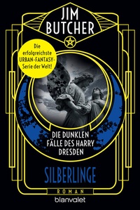 Abbildung von: Die dunklen Fälle des Harry Dresden - Silberlinge - Blanvalet
