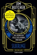 Cover: Die dunklen F&auml;lle des Harry Dresden - Silberlinge - Blanvalet