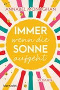 Cover: Immer wenn die Sonne aufgeht - Blanvalet
