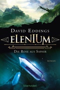 Cover: Elenium - Die Rose aus Saphir - Blanvalet