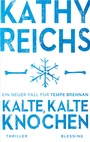Cover: Kalte, kalte Knochen - Blessing