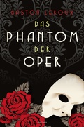 Cover: Das Phantom der Oper. Roman - Anaconda Verlag