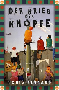 Enlarge image Cover: Der Krieg der Knöpfe. Roman - Anaconda Verlag