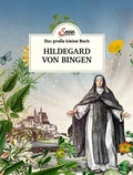 Cover: Das gro&szlig;e kleine Buch: Hildegard von Bingen - Servus