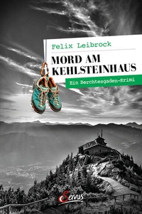 Abbildung von: Mord am Kehlsteinhaus - Servus