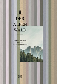 Abbildung von: Der Alpenwald - Benevento