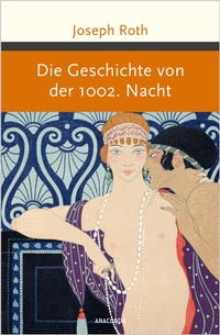 Abbildung von: Die Geschichte von der 1002. Nacht - Anaconda Verlag