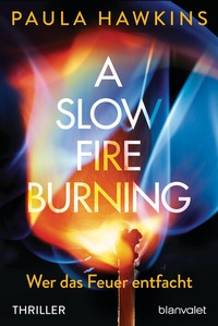 Abbildung von: A Slow Fire Burning - Blanvalet