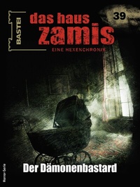 Abbildung von: Das Haus Zamis 39 - Bastei Lübbe