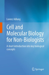 Abbildung von: Cell and Molecular Biology for Non-Biologists - Springer