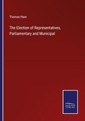 Cover: The Election of Representatives, Parliamentary and Municipal - Outlook