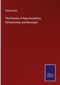 Cover: The Election of Representatives, Parliamentary and Municipal - Outlook