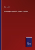Cover: Modern Cookery, for Private Families - Outlook