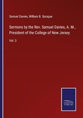 Cover: Sermons by the Rev. Samuel Davies, A. M., President of the College of New Jersey - Outlook
